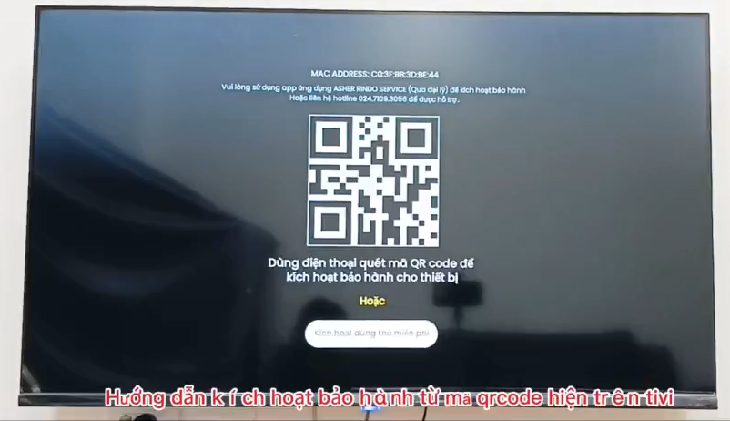 Hướng dẫn kích hoạt bảo hành quét mã qrocde trên tivi